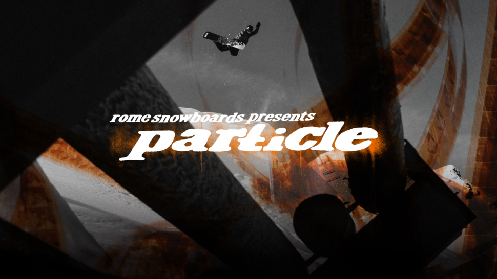 Rome Particle snowboarding movie